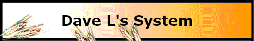 Dave L's System