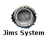Jims System