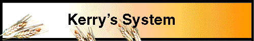 Kerry's System
